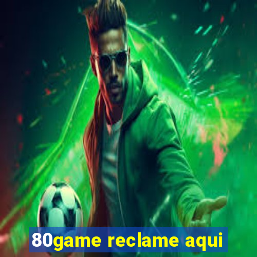 80game reclame aqui